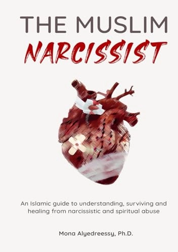 The Muslim Narcissist; Mona Alyedreessy; 2021