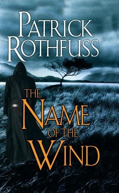 The Name of the Wind; Patrick Rothfuss; 2008