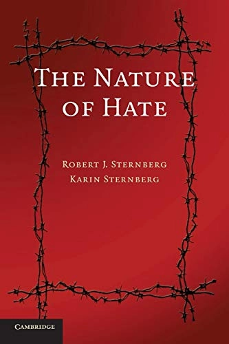 The nature of hate; Robert J. Sternberg; 2008