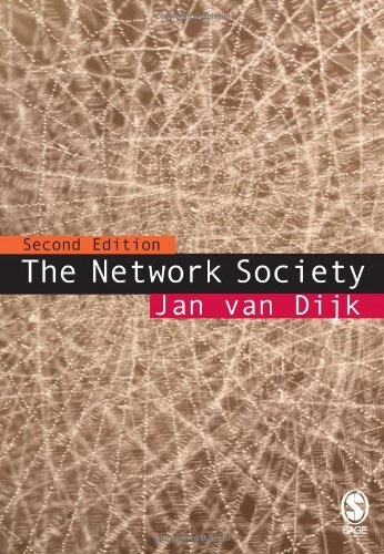 The network society : social aspects of new media; Jan van Dijk; 2006