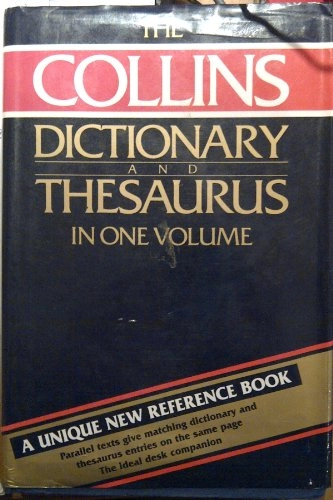The new Collins dictionary and thesaurus in one volume; Unknown; 1987