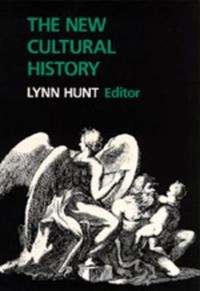 The new cultural history; Aletta Biersack, Lynn Avery Hunt; 1989