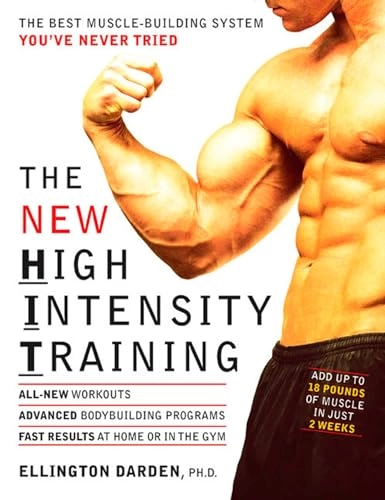 The New High Intensity Training; Ellington Darden; 2004