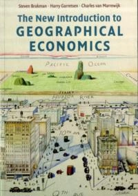 The New Introduction to Geographical Economics; Steven Brakman, Harry Garretsen, Charles Van Marrewijk; 2009