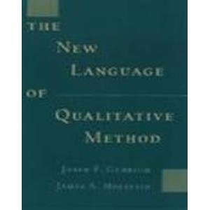 The new language of qualitative method; Jaber F. Gubrium; 1997
