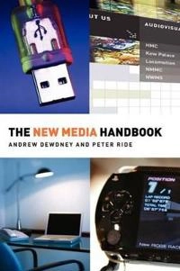 The new media handbook; Andrew Dewdney; 2006