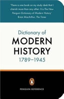The New Penguin Dictionary of Modern History, 1789-1945Penguin reference books; Duncan Townson; 2001