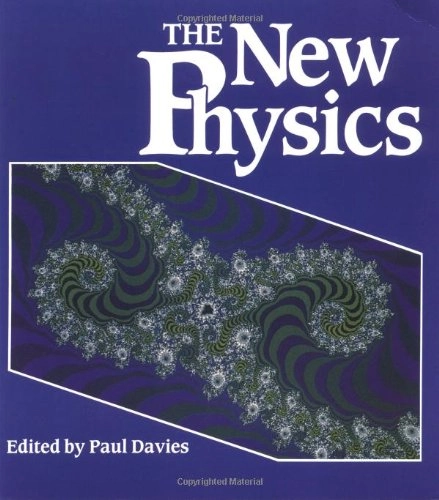 The New Physics; P. C. W. Davies; 1992