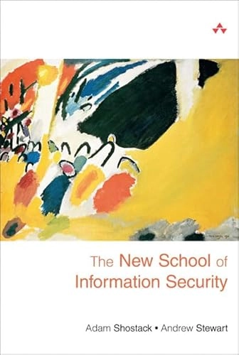 The new school of information security; Adam. Shostack; 2008