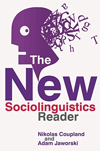 The new sociolinguistics reader; Nikolas Coupland; 2009