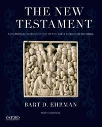 The New testament : a historical introduction to the early christian writings; Bart D. Ehrman; 2015
