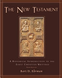 The New Testament : a historical introduction to the early Christian writings; Bart D. Ehrman; 2004