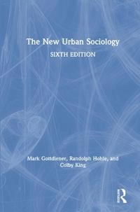 The new urban sociology; Mark Gottdiener; 2019