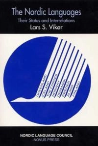 The Nordic languages : their status and interrelations; Lars S. Vikør; 2001