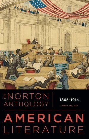 The Norton anthology of American literature : 1865-1914; Robert S. Levine, Michael A. Elliott; 2021