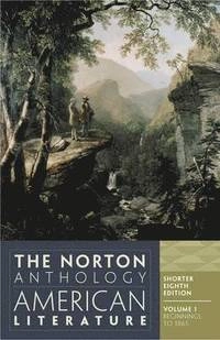 The Norton anthology of American literature · Vol. 1; Nina Baym; 2013