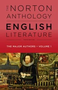 The Norton anthology of English literature : the major authors. · Volume 1; M.H. Abrams; 2018