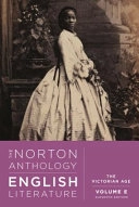 The Norton Anthology of English Literature: The Victorian age. Volume E