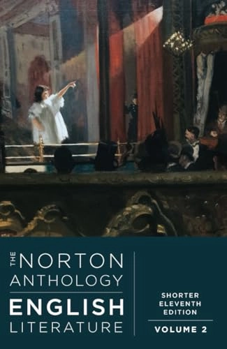The Norton anthology of English literature, Volume 2 : The Romantic Period Through the Twenty-first Century; Rachel Ablow, Eric Eisner, Aarthi Vadde, Deidre Shauna Lynch, Catherine Robson; 2024