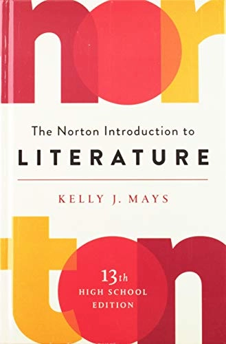 The Norton introduction to literature; Kelly J. Mays; 2019