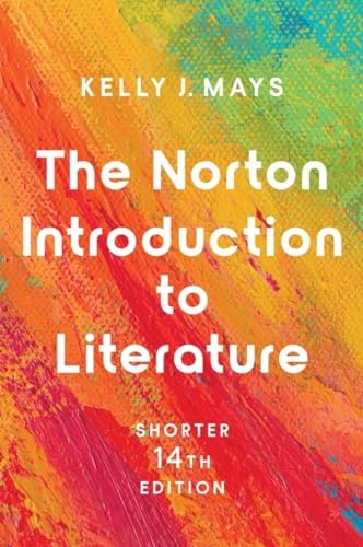 The Norton Introduction to literature; Kelly J. Mays; 2022