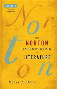 The Norton introduction to literature; Kelly J Mays; 2014
