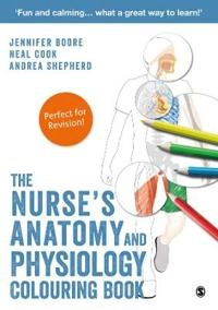 The Nurse's Anatomy and Physiology Colouring Book; Jennifer Boore; 2017