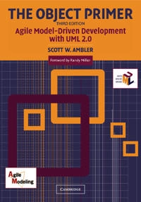The object primer : agile model-driven development with UML 2.0; Scott W. Ambler; 2004