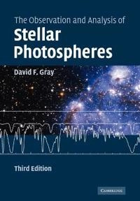 The observation and analysis of stellar photospheres; David F. Gray; 2005