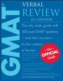 The Official Guide for GMAT Verbal Review ; Graduate Management Admissions Council; 2009