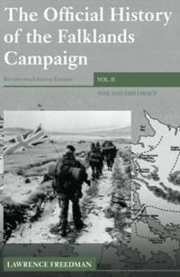 The official history of the Falklands Campaign; Lawrence Freedman; 2007