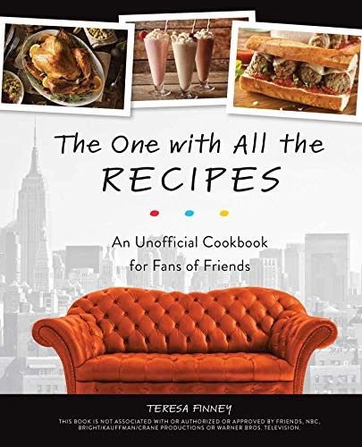 The One With All The Recipes; Teresa Finney; 2018