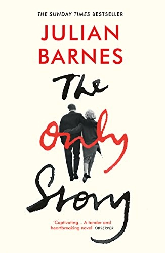 The Only Story; Julian Barnes; 2019