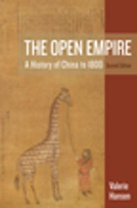 The open empire : a history of China to 1800; Valerie Hansen; 2015