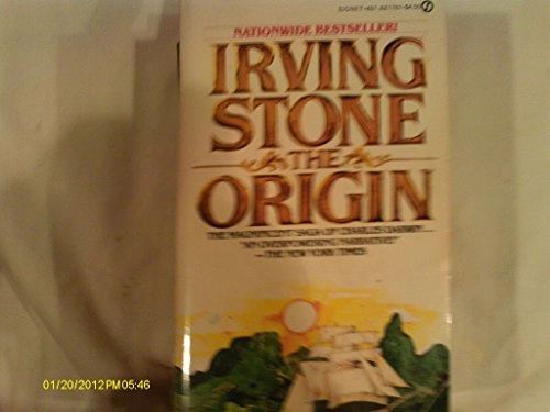 The Origin: A Biographical Novel of Charles Darwin; Irving Stone; 1980