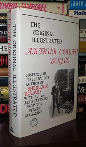 The original illustrated Arthur Conan Doyle; Sir Arthur Conan Doyle; 1980