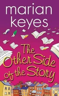 The Other Side of the Story; Marian Keyes