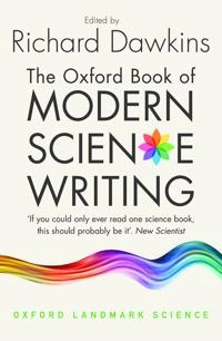 The Oxford book of modern science writing; Richard Dawkins; 2009