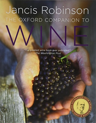 The Oxford companion to wine; Jancis Robinson; 2006