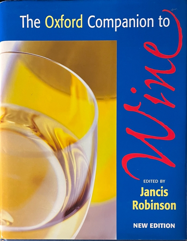 The Oxford companion to wine; Jancis Robinson; 1999