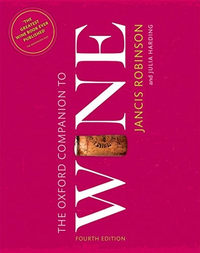 The Oxford companion to wine; Jancis Robinson; 2015