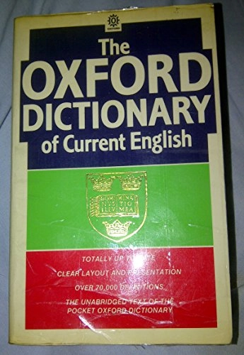 The Oxford dictionary of current English; Robert Edward Allen; 1985