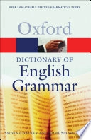 The Oxford dictionary of English grammar; Sylvia Chalker, E. S. C. Weiner; 1998