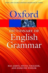 The Oxford dictionary of English grammar; Bas Aarts; 2014