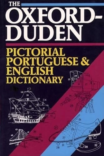 The Oxford-Duden pictorial Portuguese-English dictionary; Oxford University Press; 1992