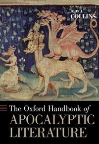 The Oxford handbook of apocalyptic literature; John Joseph Collins; 2014