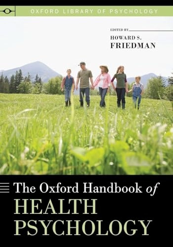 The Oxford handbook of health psychology; Howard S. Friedman; 2011