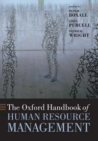 The Oxford handbook of human resource management; Peter Boxall; 2007