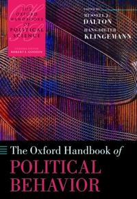 The Oxford handbook of political behavior; Russell J Dalton, Hans-Dieter Klingemann; 2007
