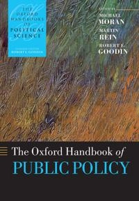 The Oxford handbook of public policy; Michael Moran; 2006